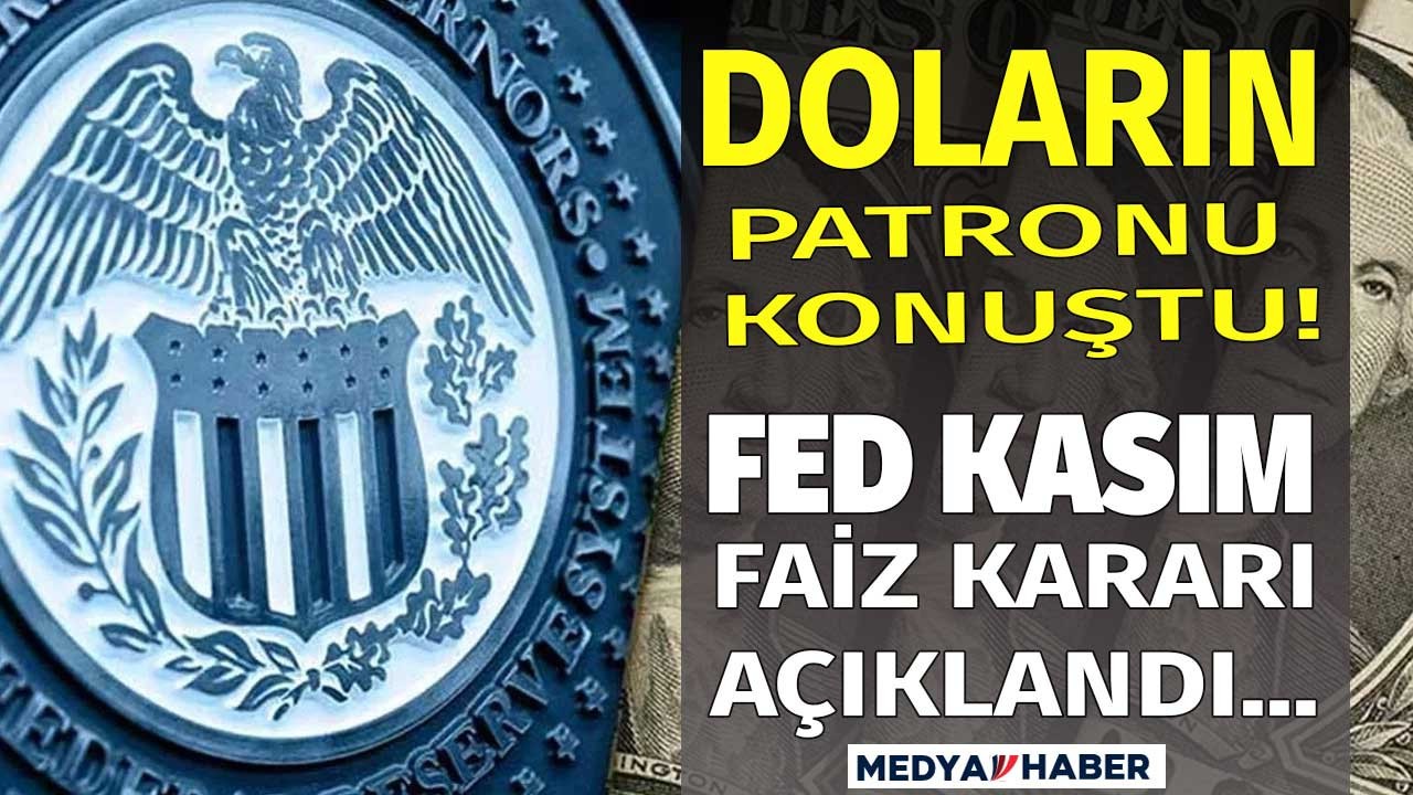 Son Dakika Amerika Merkez Bankası FED Kasım ayı faiz kararı açıklandı!