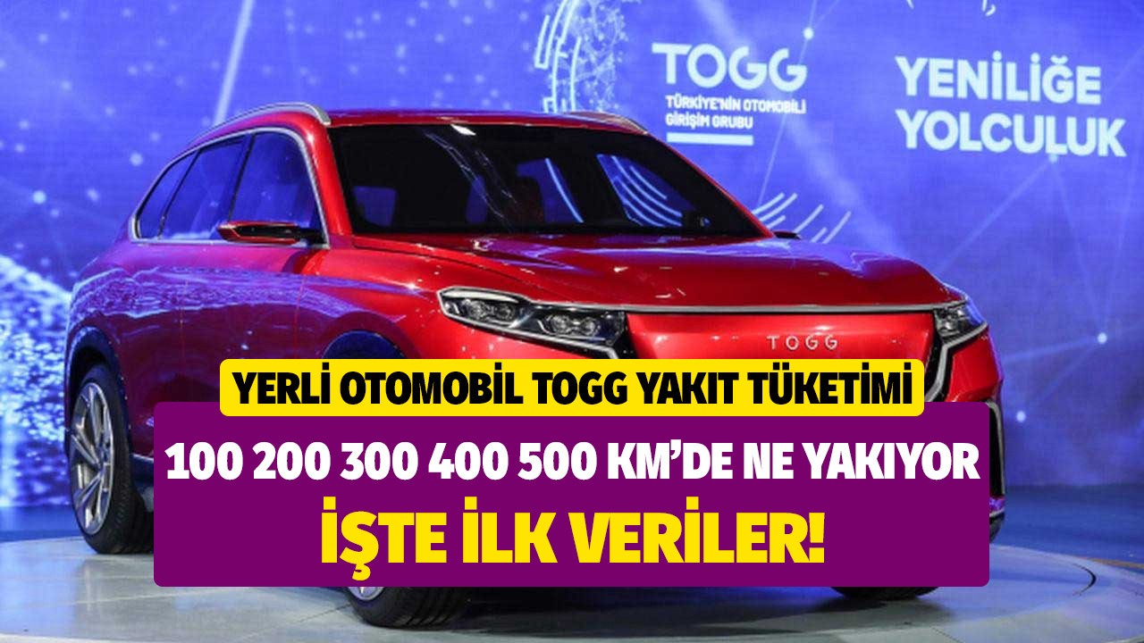 TOGG'un şehir içi dışı 100 200 300 400 500 km'de ki yakıt tüketimi açıklandı