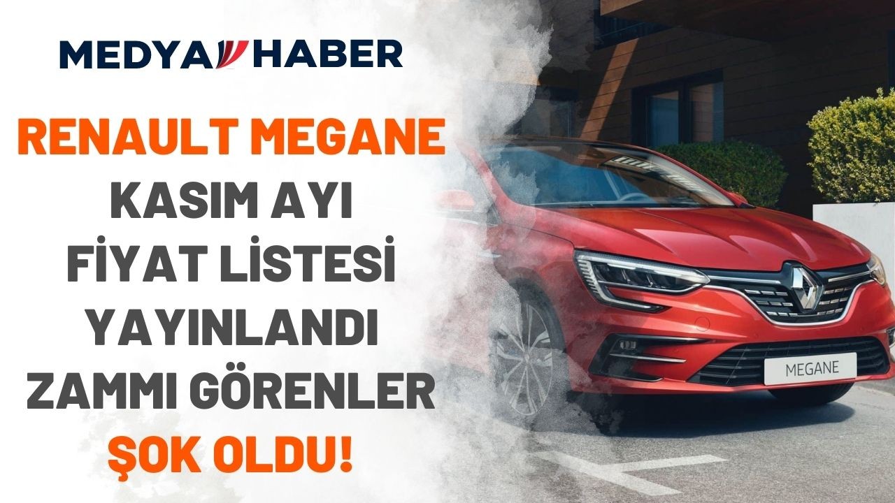 Fiyat performans yok oluyor! Renault Megane Kasım 2022 zamlı güncel fiyat listesi yayınlandı!