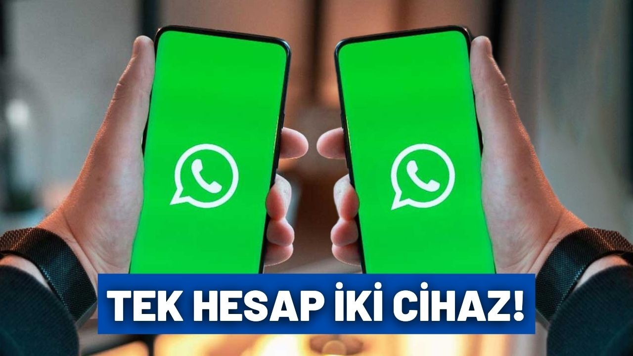 Uzun süredir bekleniyordu geldi! İki cihazda WhatsApp açılmasına olanak sağlayan Eşlikçi özelliği duyuruldu!