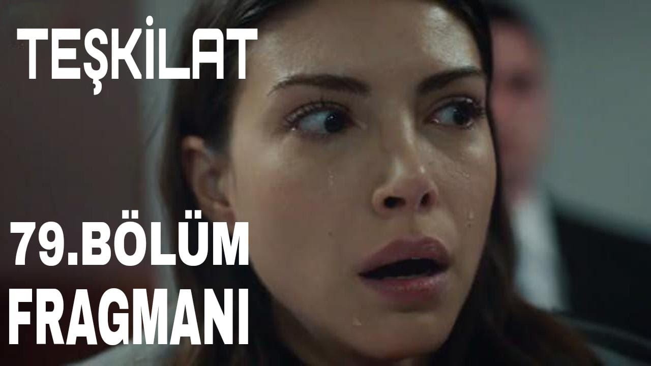 Teşkilat 79. yeni bölüm fragmanı Sezon finalinde şok ayrılık Teşkilat 78.bölüm full izle