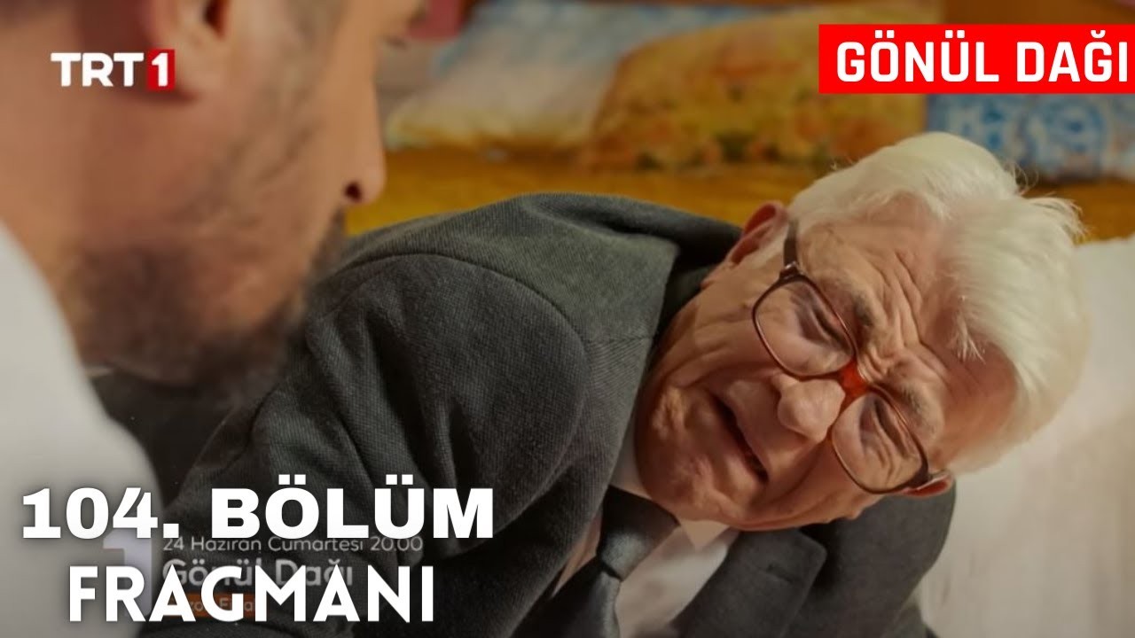 Gönül Dağı 104.Bölüm Fragmanı Gönül Dağı 103.bölüm full izle Gönül Dağı 4.Sezon Ne Zamann Başlayacak?