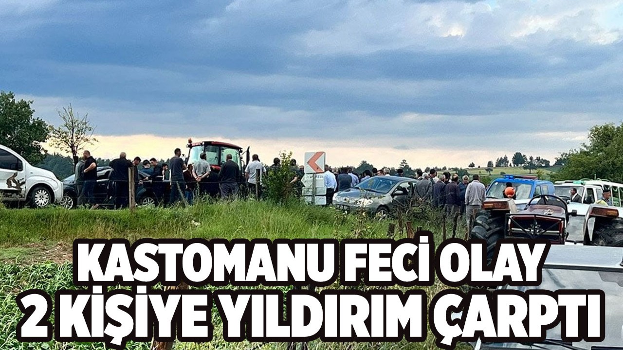 Kastamonu'da tarlada çalışan işçilere yıldırım isabetti Feci şekilde can verdiler