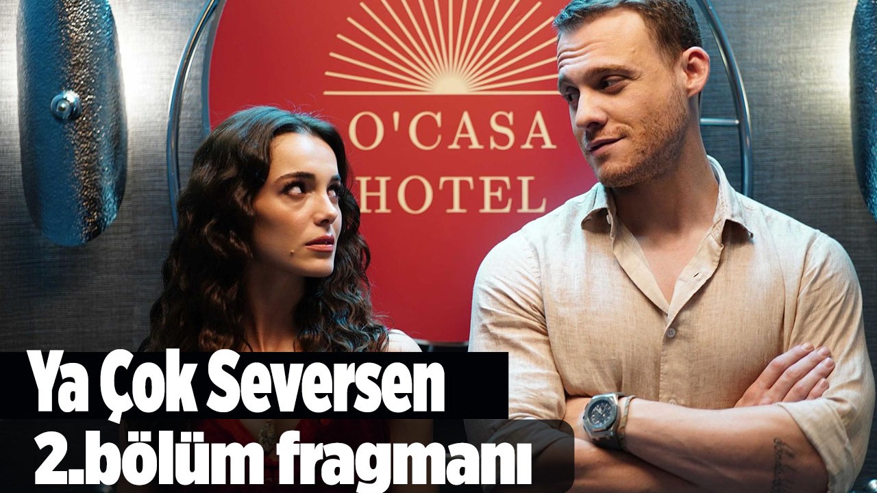 Ya Çok Seversen 2.bölüm fragmanı,  Ya Çok Seversen yeni fragmanı izle,  Ya Çok Seversen son bölüm fragmanı,  Ya Çok Seversen son fragmanı HD izle