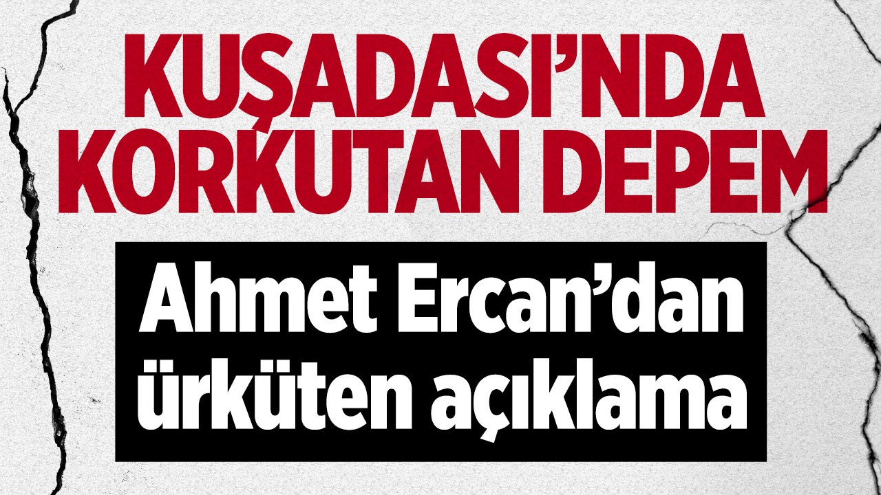 Kuşadası'nda korkutan şiddetli deprem: Ahmet Ercan'ın açıklaması tüyleri diken diken etti