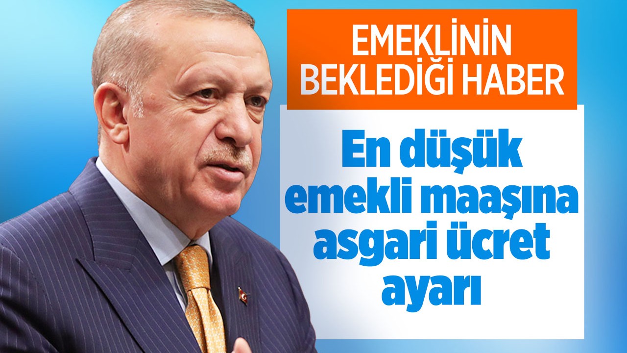 En düşük emekli maaşına asgari ücret ayarı yapılacak! Emeklinin beklediği haber yeni geldi