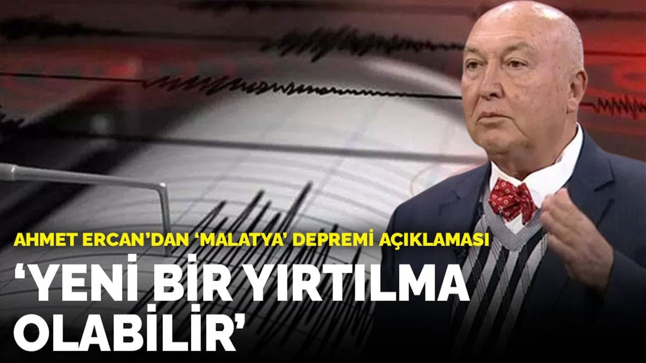 Ahmet Ercan'dan 'Malatya' depremi sonrası korkutan açıklama: Yeni bir yırtılma olabilir ve..