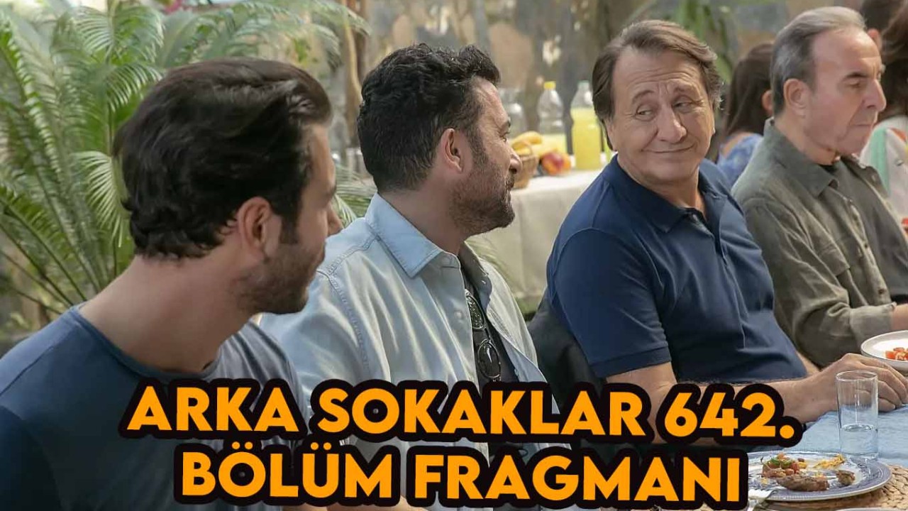 Arka Sokaklar 642. bölüm fragmanı: 22 Eylül'de yeni bölüm var mı?