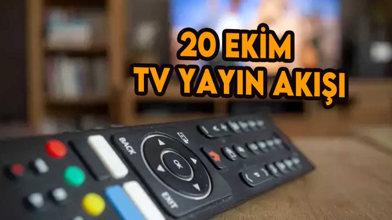 20 Ekim 2023 Cuma TV yayın akışı! TV'de bugün neler var? Atv,  Kanal D,  Show TV,  Star TV,  FOX TV,  TV8 ve TRT 1 yayın akışı