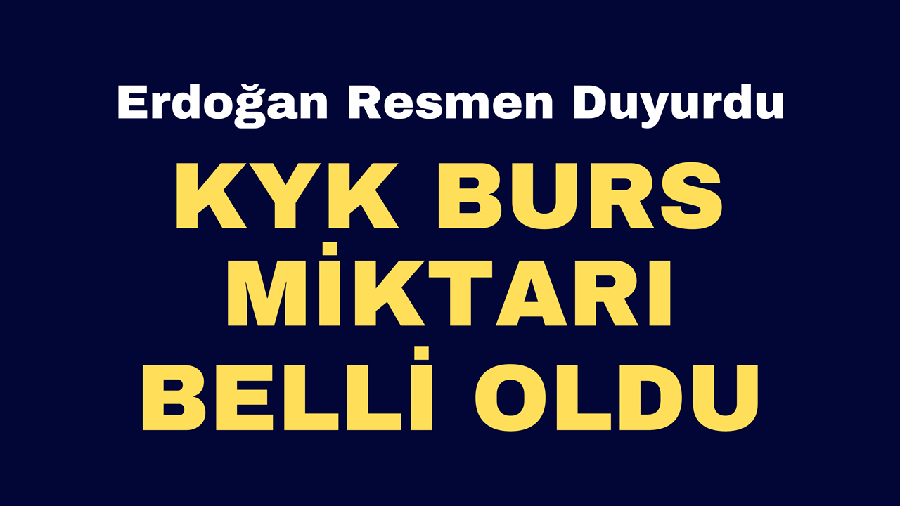 KYK Bursu 2025’te Ne Kadar Oldu? Erdoğan Resmen Duyurdu - KYK Burs Son Dakika