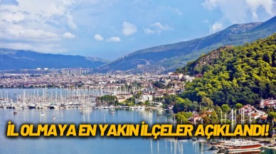 Fethiye,  Alanya Tarsus,  Ünye,  Erbaa,  Bafra,  İskenderun il olabilecek mi?