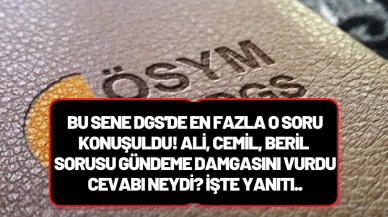 DGS 2022 Ali,  Cemil,  Beril sorusu gündeme damga vurdu! Sorunun cevabı neydi?