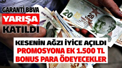 Garanti BBVA Bankası emekli promosyonu rakamını arttırdı kesenin ağzı açıldı promosyona ek 1500 TL bonus fırsatı sundu!