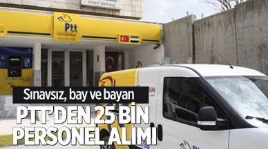 18 yaşını doldurmuş bay ve bayan sınavsız 25 bin personel alımı: PTT az önce duyurdu