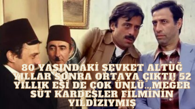 80 Yaşındaki Şevket Altuğ'un Sürpriz Dönüşü! Usta Oyuncunun 52 Yıllık Eşi De Tanınmış Bir İsim... Meğer Süt Kardeşler Filminin Unutulmaz Yıldızıymış!