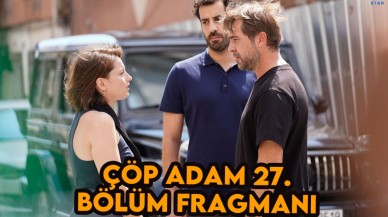 Çöp Adam 27.bölüm tanıtım fragmanı