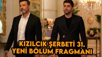 Kızılcık Şerbeti 31.bölüm fragmanı: Yeni bölüm ne zaman yayınlanacak?