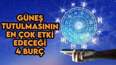 Güneş Tutulması Hangi Burçları Nasıl Etkileyecek? İşte Cevabı!