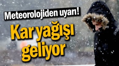 Meteoroloji'den son dakika kar yağışı uyarısı! 3 gün kaldı hazırlığınızı yapın: Kar bu yıl erken geldi