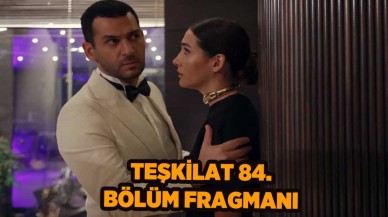 Teşkilat 84.bölüm fragmanı nefes kesti