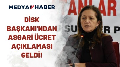 DİSK Başkanı'ndan asgari ücret açıklaması geldi!