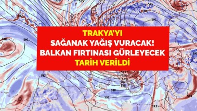 Trakya'da 3 il cehennem sıcaklarından kurtuldu! Balkanlardan fırtına geliyor Edirne,  Kırklaeli,  Tekirdağ dikkat: Gök gürültülü bol sağanak yağış...