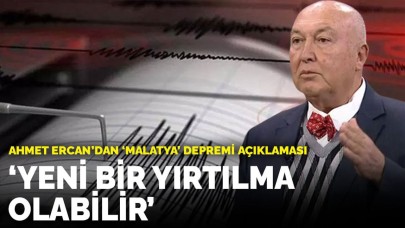 Ahmet Ercan'dan 'Malatya' depremi sonrası korkutan açıklama: Yeni bir yırtılma olabilir ve..