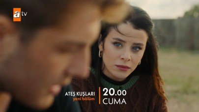 Ateş Kuşları 24.bölüm fragmanı