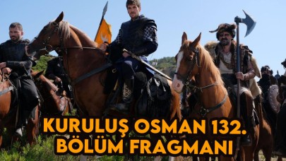 Kuruluş Osman 132.bölüm fragmanı