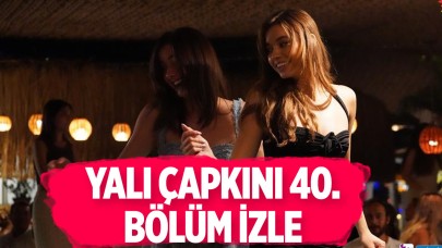 Star TV Yalı Çapkını 40.bölüm FULL HD İZLE: Yalı Çapkını son bölüm canlı yayın izle. Youtube'den tek parça izle!