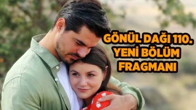 Gönül Dağı 110.bölüm fragmanı