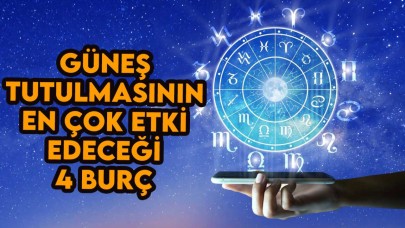 Güneş Tutulması Hangi Burçları Nasıl Etkileyecek? İşte Cevabı!