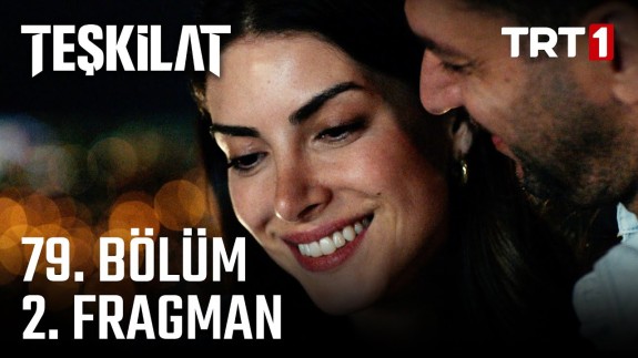 Teşkilat 79.Bölüm 2. Fragmanı Sezon Finalinde Şok Ayrılık