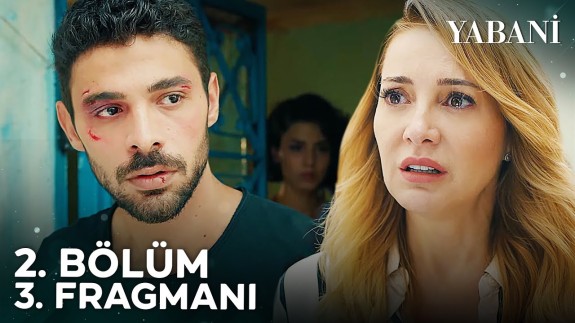 Yabani 2. Bölüm 3. Fragmanı yayınlandı: Yabani dizisi konusu nedir? Yabani dizisi oyuncu kadrosunda kimler var? Yabani dizisi 3. bölümüyle 19 Eylül’de FOX’ta!