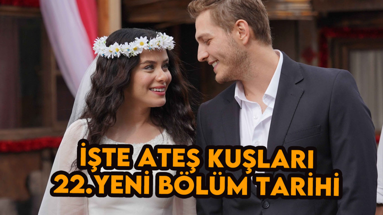 Ateş Kuşları yeni sezon tarihi belli oldu! Ateş Kuşları 22.yeni bölüm ne zaman başlayacak? Ateş Kuşları 22.bölüm fragmanı ATV açıklaması